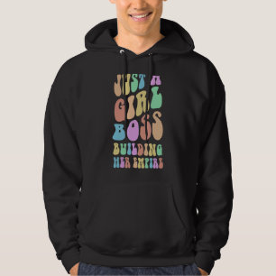 Groovy Ich bin nur ein MÄDCHEN BOSS GEBÄUDE IHR EM Hoodie