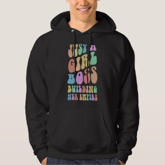 Groovy Ich bin nur ein MÄDCHEN BOSS GEBÄUDE IHR EM Hoodie