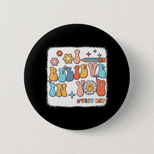 Groovy Ich glaube an dich Testlehrer Button (Vorderseite)