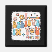 Groovy Ich glaube an dich Testlehrer Magnet (Vorne)