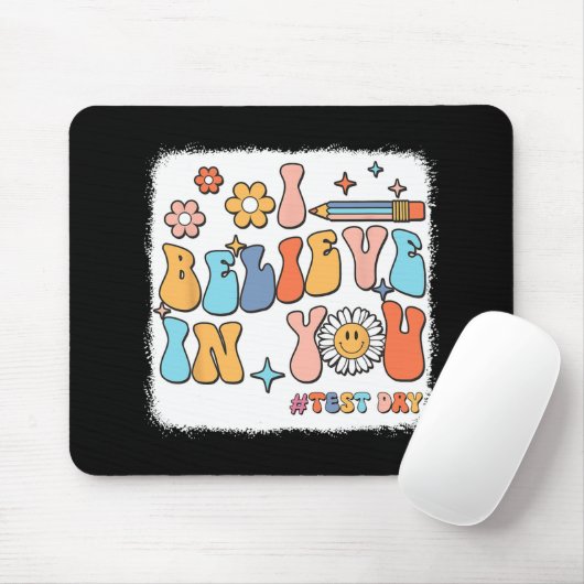 Groovy Ich glaube an dich Testlehrer Mousepad (Mit Mouse)