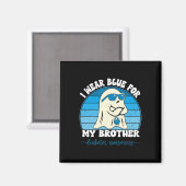 Groovy Ich trage Blau für meinen Bruder Diabetes T Magnet (Vorderseite/Rückseite)