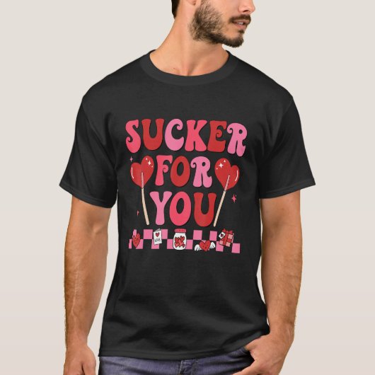 Groovy I'm A Sucker For You Valentines Day Couples T-Shirt (Vorderseite)