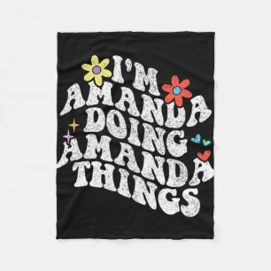Groovy Im Amanda Doing Amanda Things Funny Mthers Fleecedecke