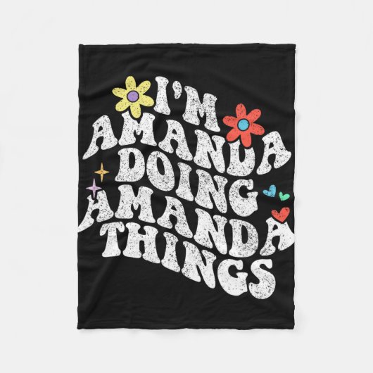 Groovy Im Amanda Doing Amanda Things Funny Mthers Fleecedecke (Vorderseite)