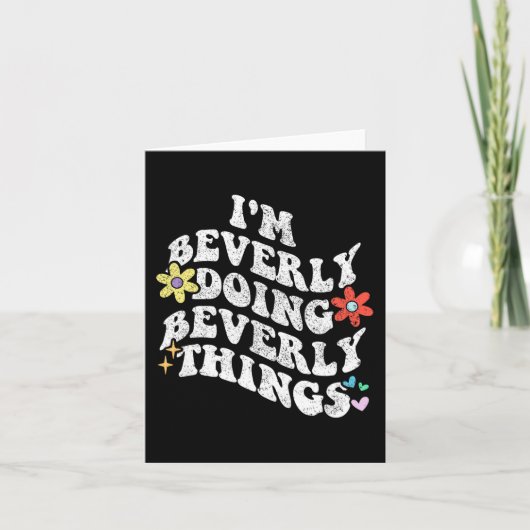 Groovy Im Beverly Doing Beverly Things Funny Mothe Karte (Vorderseite)