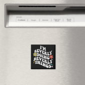 Groovy Im Beverly Doing Beverly Things Funny Mothe Magnet (In Situ (Geschirrspüler))