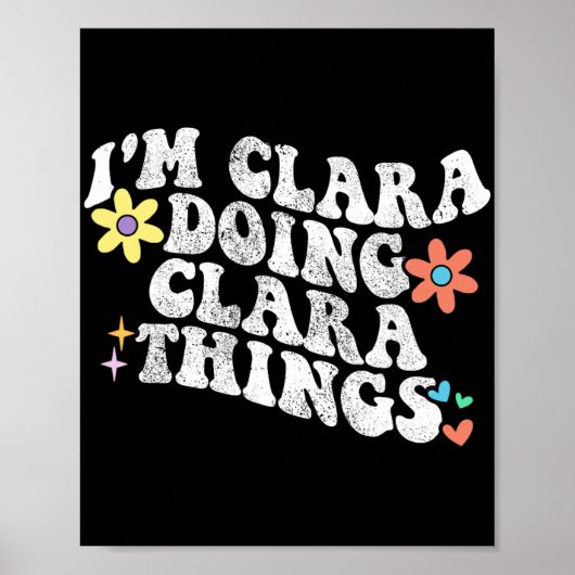 Groovy Im Clara Doing Clara Things Funny Mother Poster (Vorne)