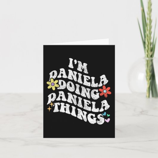 Groovy Im Daniela Doing Daniela Things Funny Mothe Karte (Vorderseite)