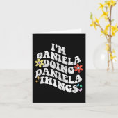 Groovy Im Daniela Doing Daniela Things Funny Mothe Karte (Gelbe Blume)