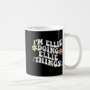 Groovy Im Ellie Doing Ellie Things Funny Mother Kaffeetasse