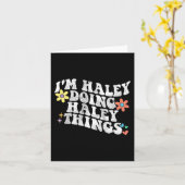 Groovy Im Haley Doing Haley Things Funny Mother Karte (Gelbe Blume)