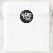 Groovy Im Haley Doing Haley Things Funny Mother Runder Aufkleber (Tasche)