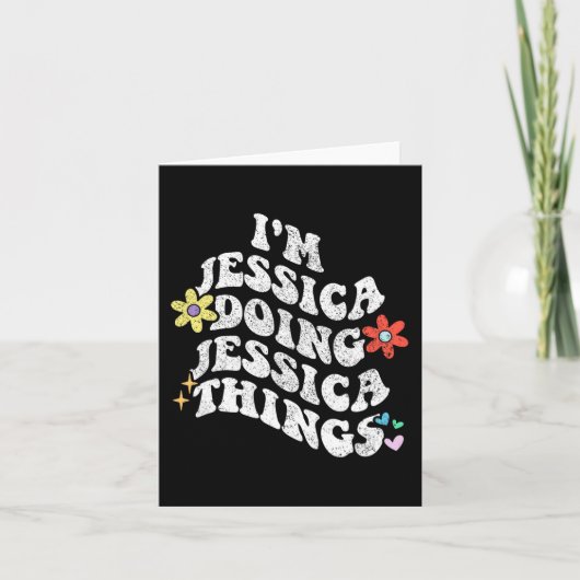 Groovy Im Jessica Doing Jessica Things Funny Mothe Karte (Vorderseite)