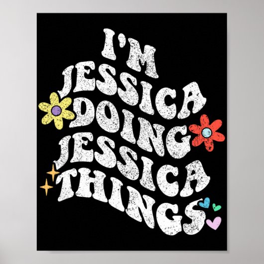 Groovy Im Jessica Doing Jessica Things Funny Mothe Poster (Vorne)