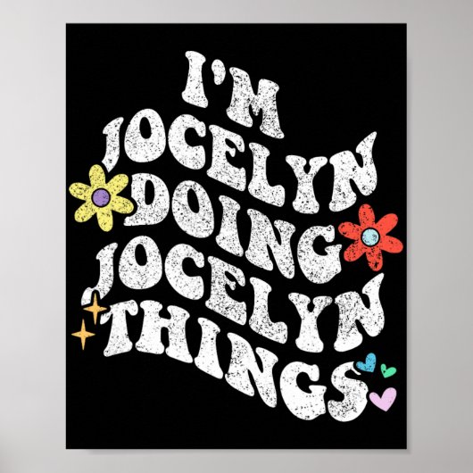 Groovy Im Jocelyn Doing Jocelyn Things Funny Mothe Poster (Vorne)