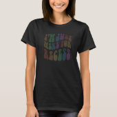Groovy I'm JUST HERE for RECESS Elementary Cafeter T-Shirt (Vorderseite)