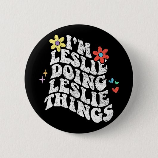 Groovy Im Leslie Doing Leslie Things Funny Mthers Button (Vorderseite)