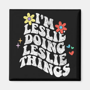 Groovy Im Leslie Doing Leslie Things Funny Mthers Magnet