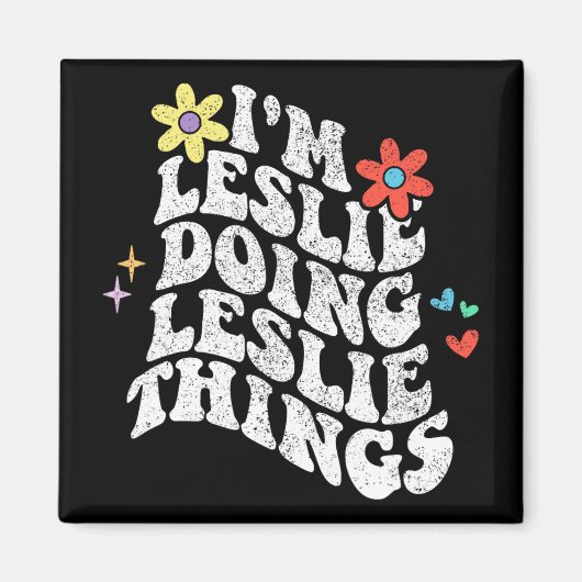 Groovy Im Leslie Doing Leslie Things Funny Mthers Magnet (Vorne)