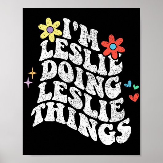 Groovy Im Leslie Doing Leslie Things Funny Mthers Poster (Vorne)
