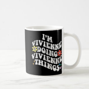 Groovy Im Vivienne Doing Vivienne Things Funny Kaffeetasse