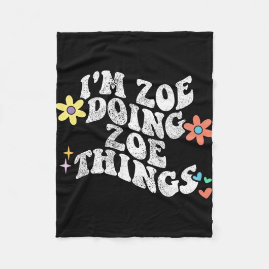 Groovy Im Zoe Doing Zoe Things Funny Mother's Day Fleecedecke (Vorderseite)