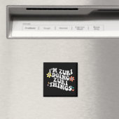 Groovy Im Zuri Doing Zuri Things Funny Mother's Da Magnet (In Situ (Geschirrspüler))