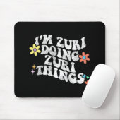 Groovy Im Zuri Doing Zuri Things Funny Mother's Da Mousepad (Mit Mouse)