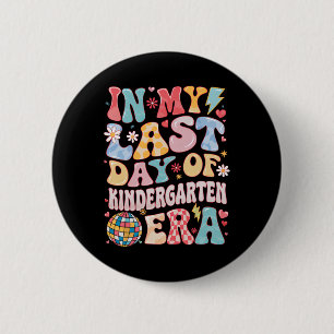 Groovy in meiner letzten Kindergarten-Ära Letzter  Button