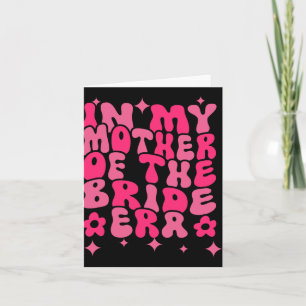 Groovy in meiner Mutter der Brautzeit Karte