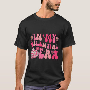 Groovy in meiner Valentine-Ära Disco Byll Herz Val T-Shirt