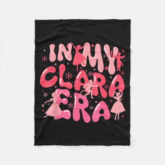Groovy In My Clara Era Nutcracker Christmas Xmas H Fleecedecke (Vorderseite)