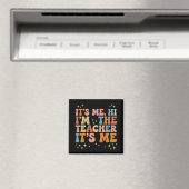 Groovy its me Hi Im Teacher It's Me School Magnet (In Situ (Geschirrspüler))