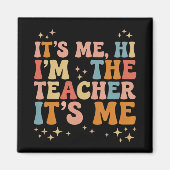 Groovy its me Hi Im Teacher It's Me School Magnet (Vorne)