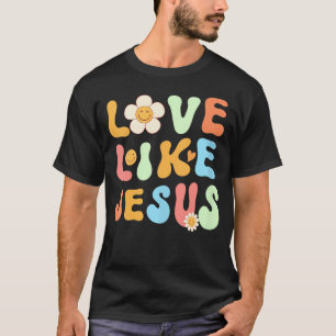 Groovy Jesus ist für die Liebe der Frau wie Jesus T-Shirt