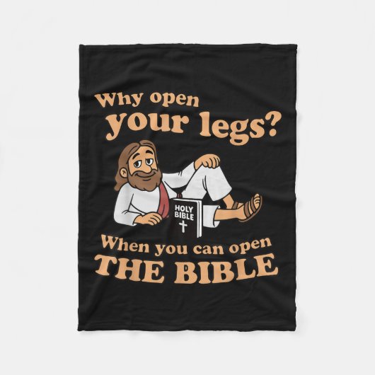 Groovy Jesus Why Open Your Legs When You Can Open Fleecedecke (Vorderseite)