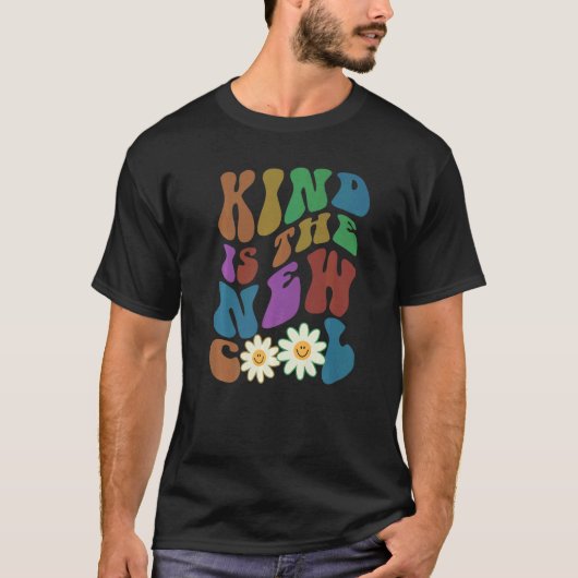 Groovy KIND IS THE NEW COOL Retro Anti Bullying Ch T-Shirt (Vorderseite)