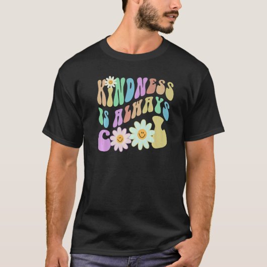Groovy KINDNESS IS ALWAYS COOL Retro Stop Bullying T-Shirt (Vorderseite)