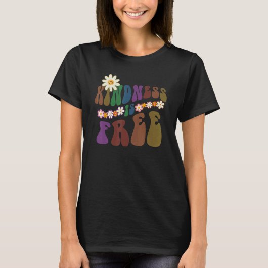 Groovy KINDNESS IS FREE Retro Anti Bullying Choose T-Shirt (Vorderseite)
