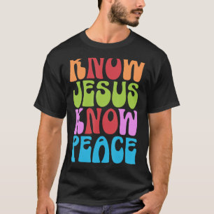 Groovy Know Jesus Know Peace Christlich 70er Hippi T-Shirt