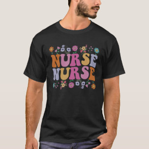 Groovy Krankenschwester Blumen Niedliche Schule Pf T-Shirt