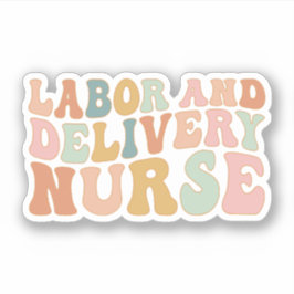 Groovy Labour and Delivery L&D Nurse, Baby Nurse Aufkleber