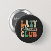 Groovy Lazy Pankreas Club Diabetes mellitus Button (Vorne & Hinten)