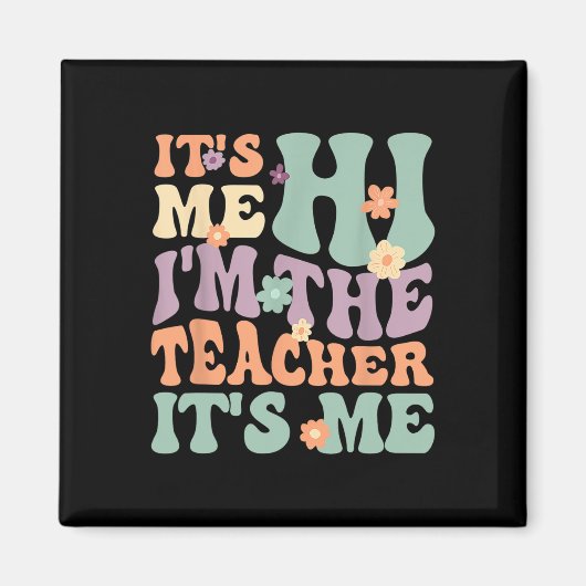Groovy Lehrer sein Ich Hi ich bin der Lehrer sein  Magnet (Vorne)