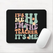 Groovy Lehrer sein Ich Hi ich bin der Lehrer sein  Mousepad (Mit Mouse)