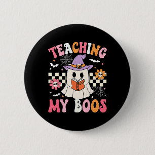 Groovy lehrt meinen Boos Lehrer Ghost Halloween Te Button
