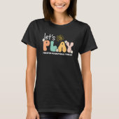 Groovy Let s Play Pediatric Occupational Therapy T T-Shirt (Vorderseite)