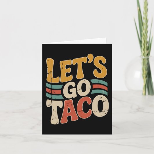 Groovy Let's Go Taco Design Funny Karte (Vorderseite)