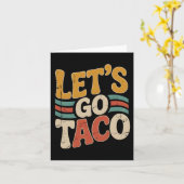 Groovy Let's Go Taco Design Funny Karte (Gelbe Blume)